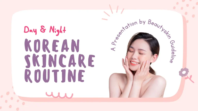 Best Day and night Korean skin care routine